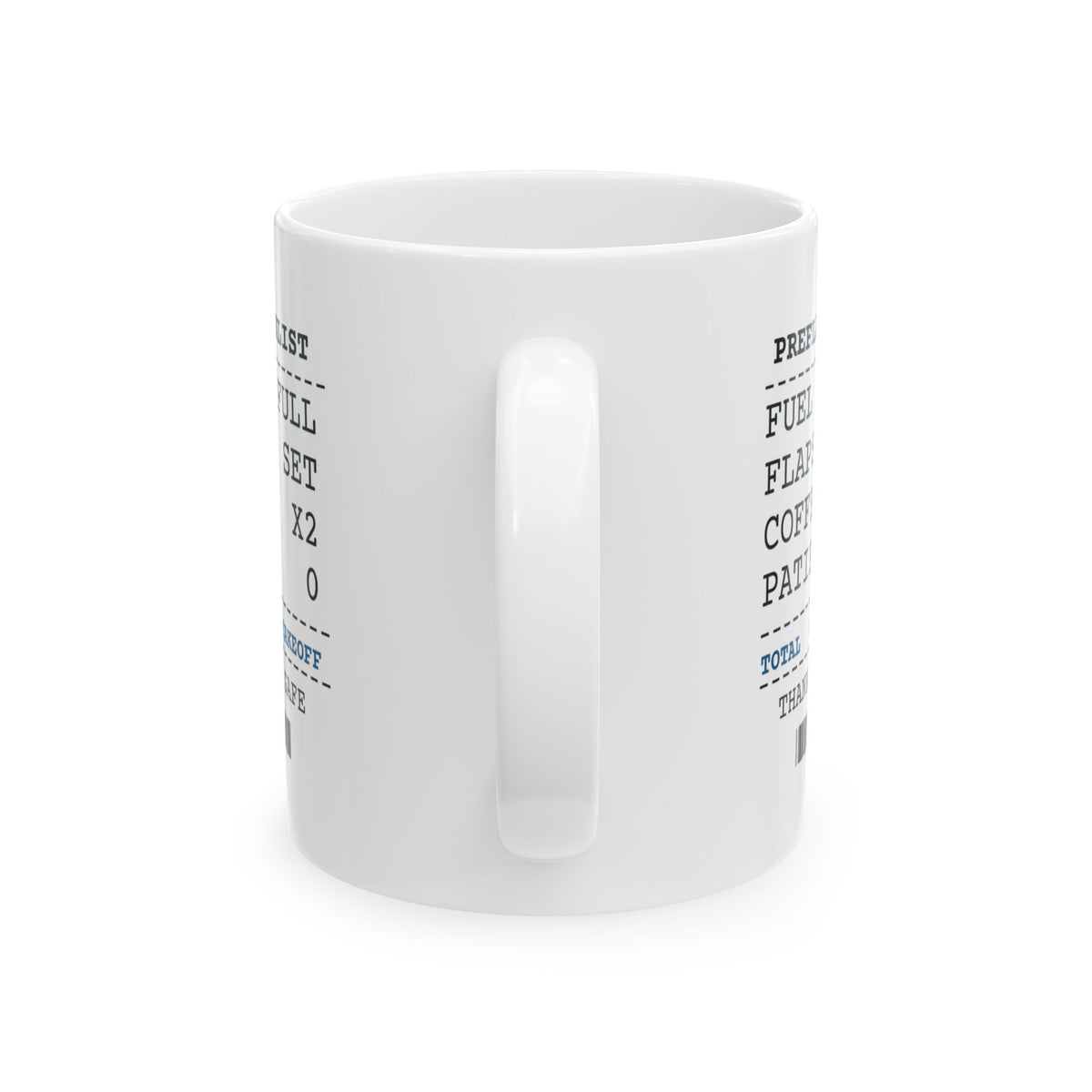 Pilot Coffee Mug Fuel Full Patience Zero Cleared