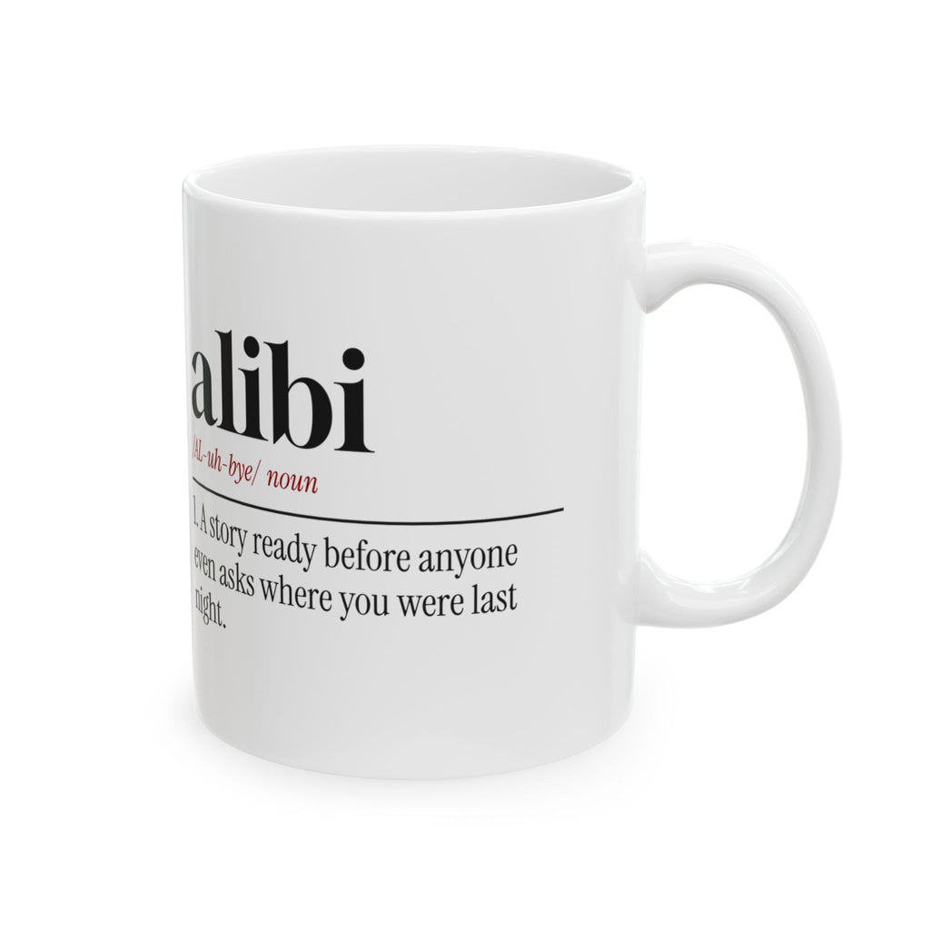 True Crime Coffee Mug Alibi: Ready Before You Ask