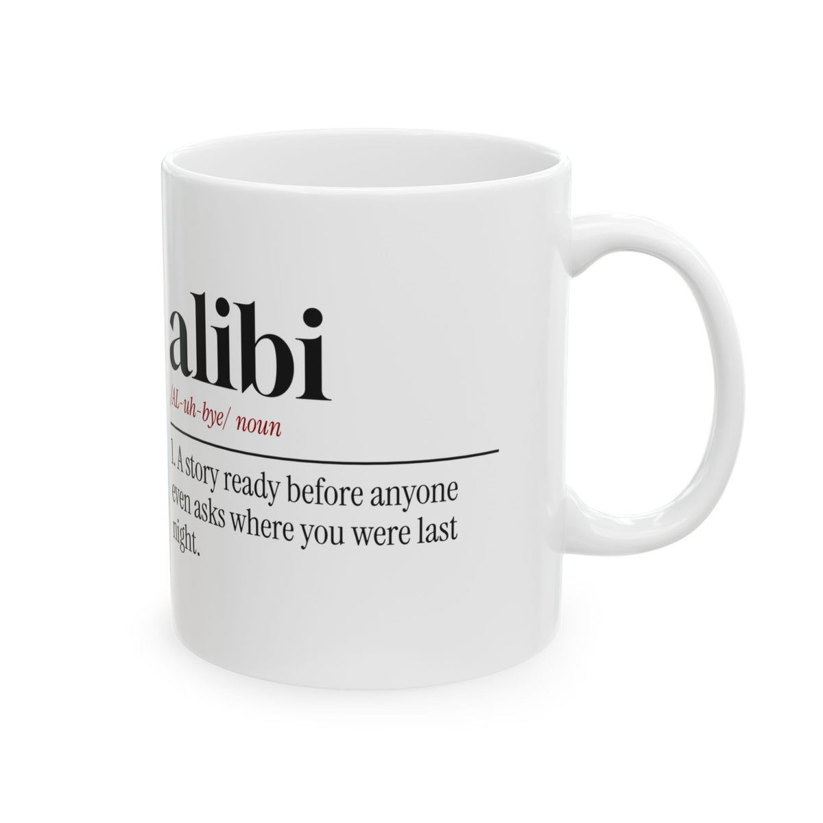 True Crime Coffee Mug Alibi: Ready Before You Ask