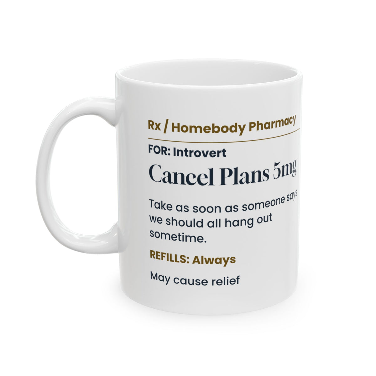 Funny Introvert Coffee Mug Cancel Plans 5mg Prescription Label