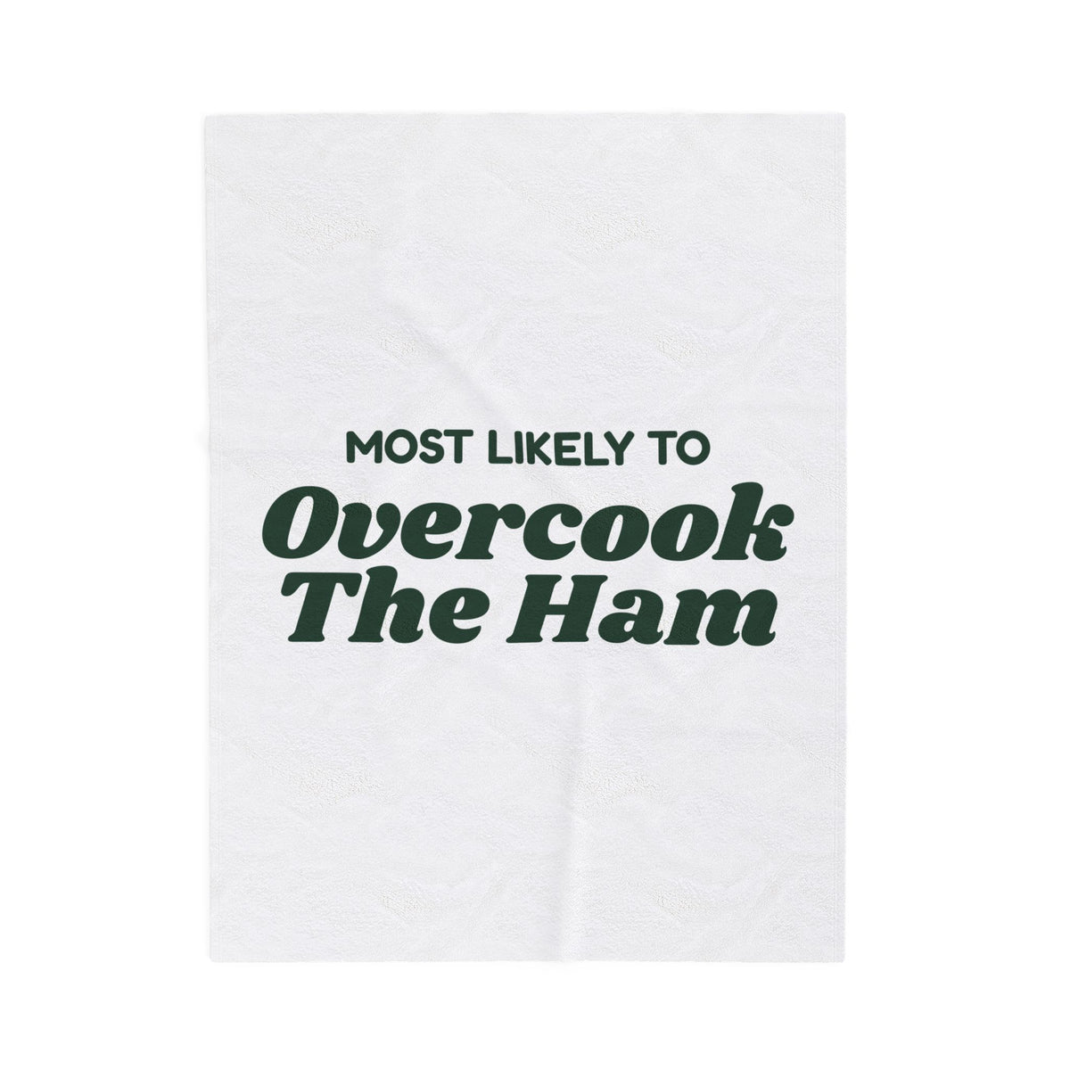 Funny Family Christmas Throw Blanket Most Likely To Overcook The Ham