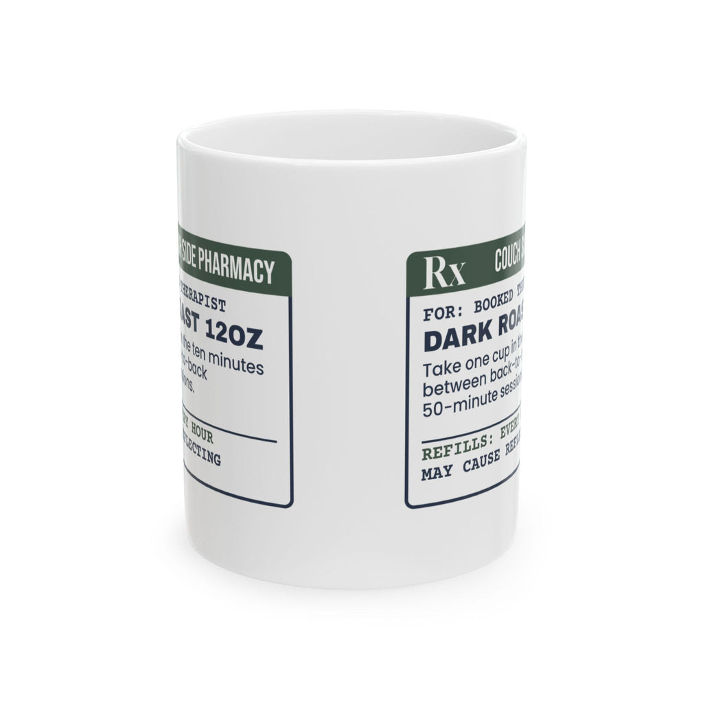 Funny Therapist Coffee Mug Take Between Sessions Prescription Label