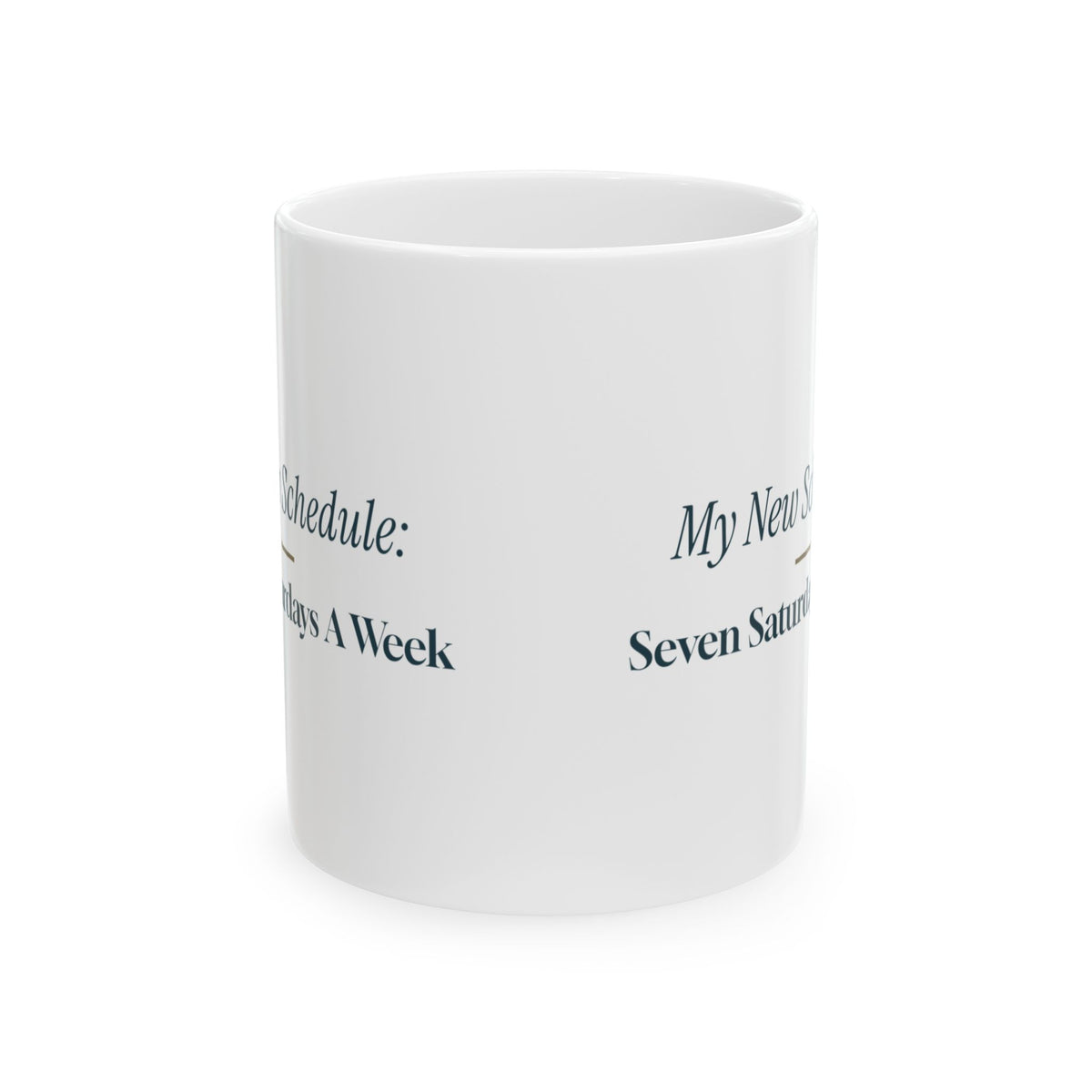 Funny Retirement Coffee Mug Seven Saturdays A Week For Retirees