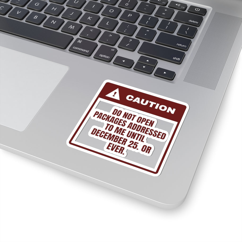 Funny Christmas Shopping Sticker Do Not Open My Packages Warning