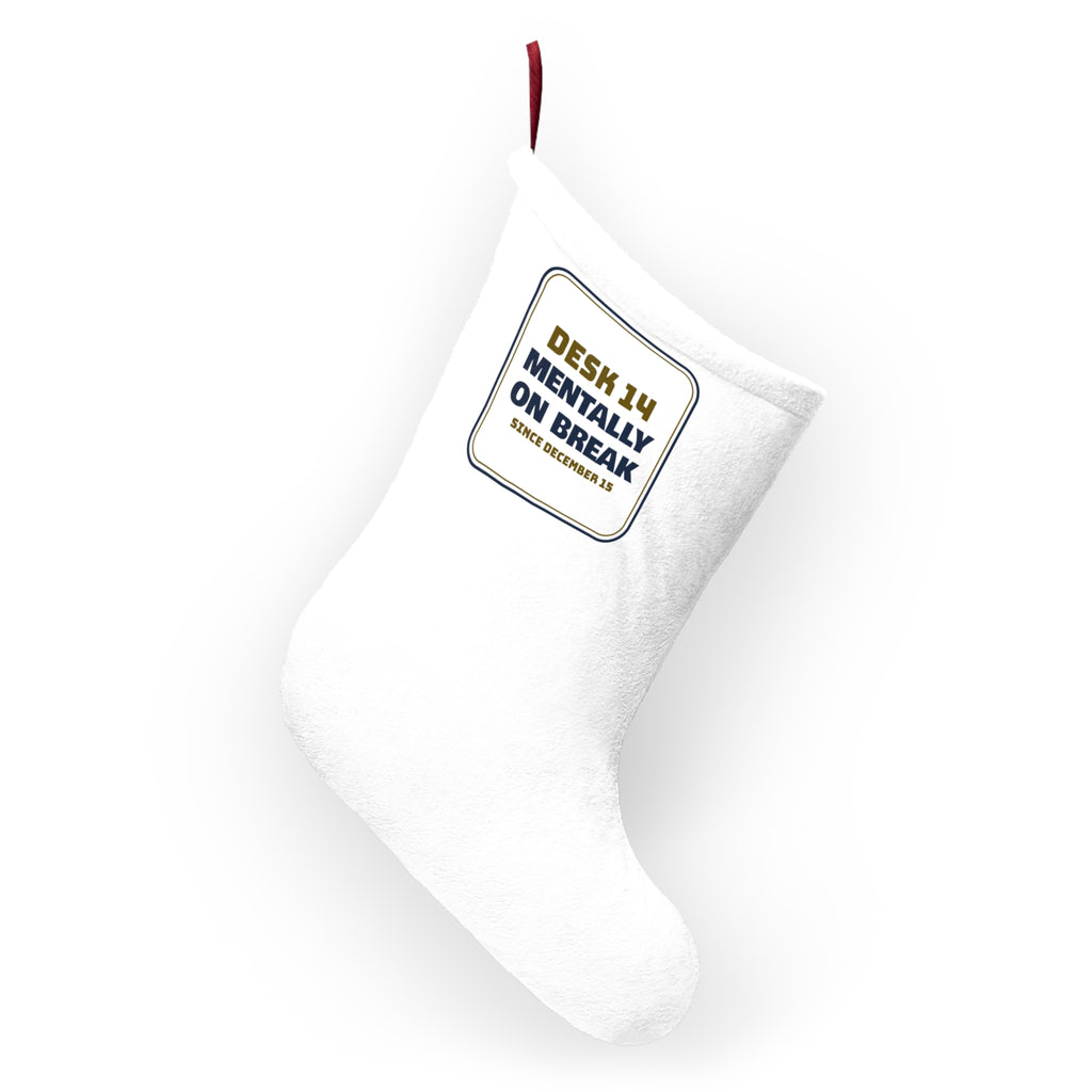 Funny Office Christmas Stocking Mentally On Break Since December