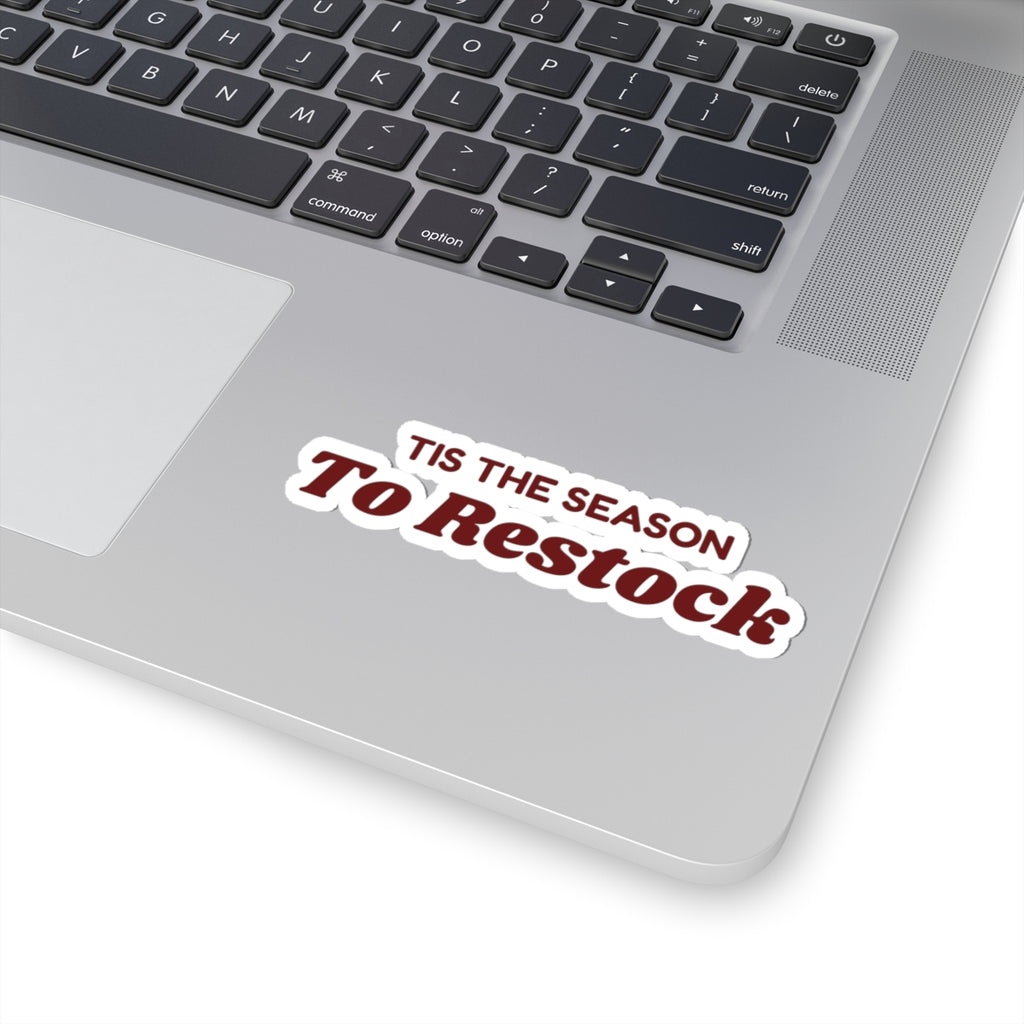 Funny Retail Christmas Sticker Tis The Season To Restock
