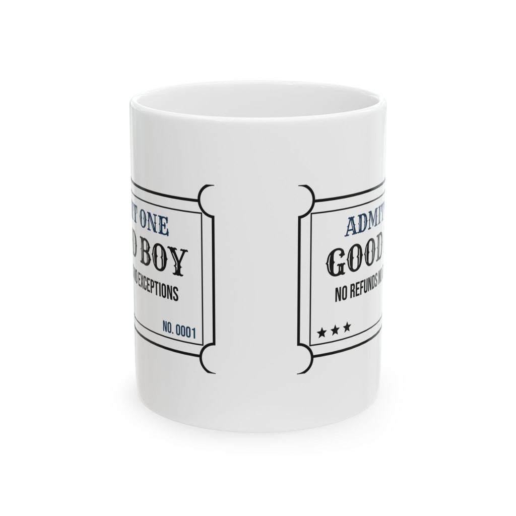 Dog Dad Coffee Mug Admit One Good Boy