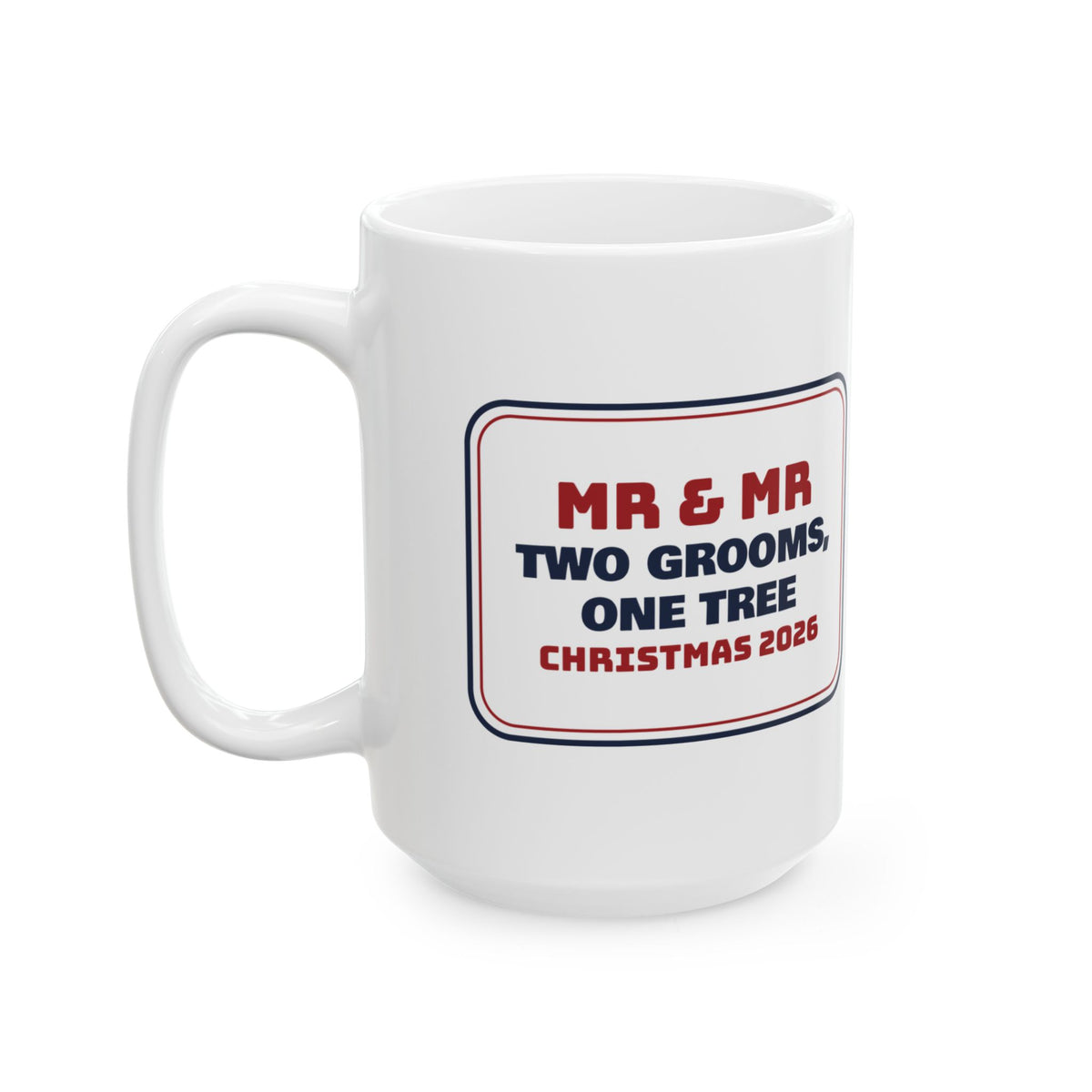Christmas Coffee Mug Two Grooms One Tree Christmas 2026 For Mr And Mr