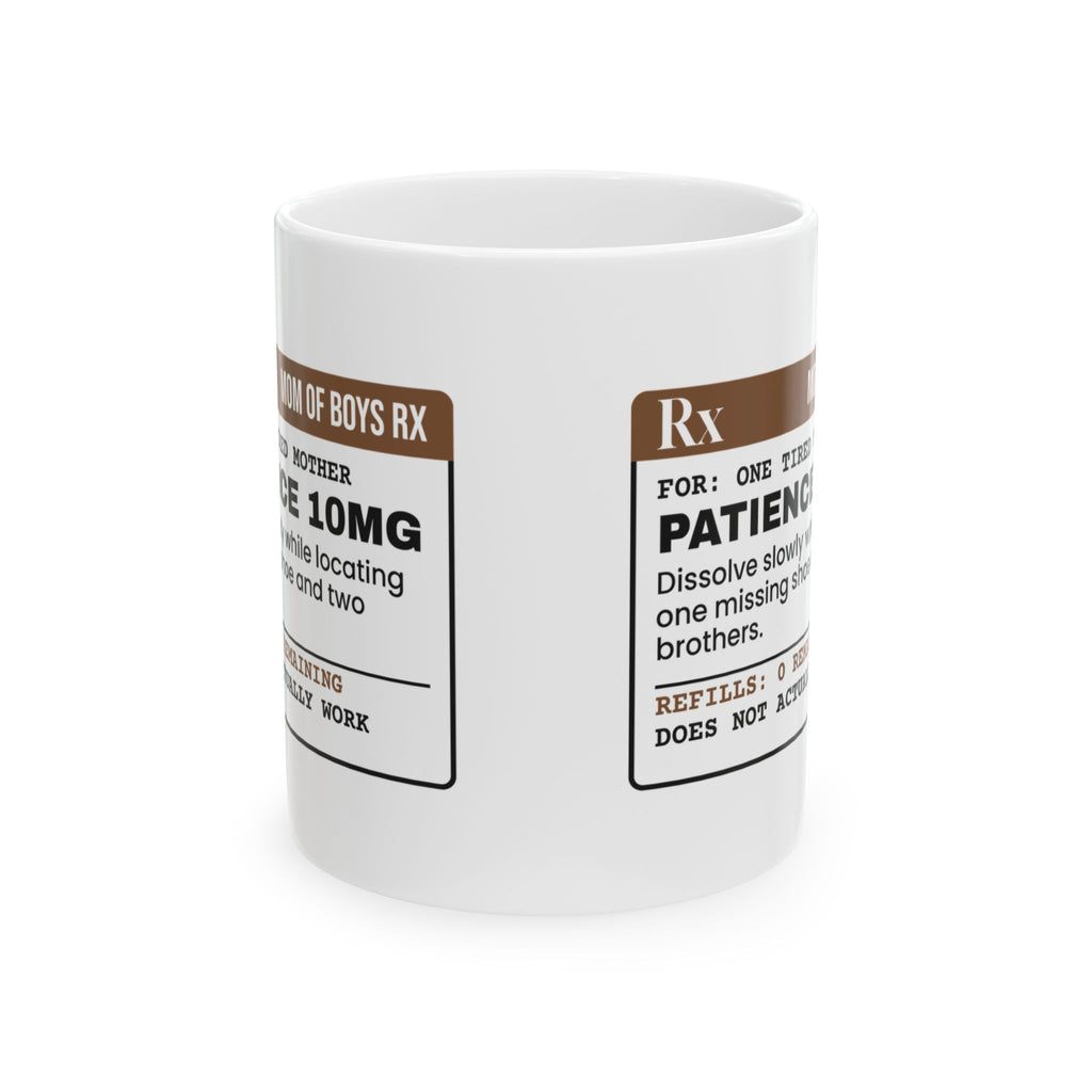 Boy Mom Coffee Mug Patience 10mg Does Not Work