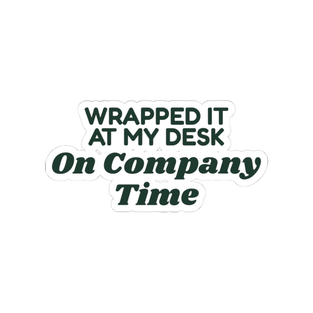 Funny Christmas Coworker Sticker Wrapped It At My Desk On Company Time