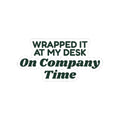 Funny Christmas Coworker Sticker Wrapped It At My Desk On Company Time