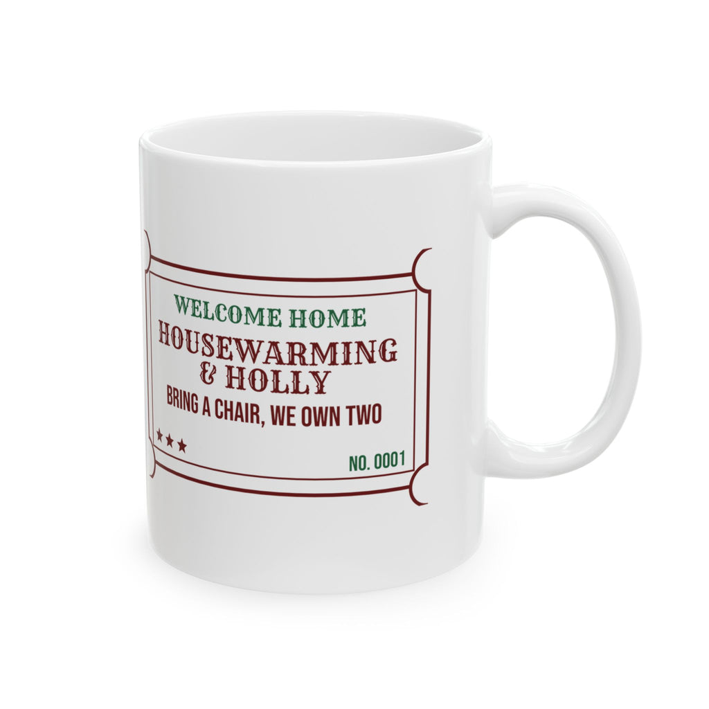 Funny Christmas Coffee Mug Housewarming And Holly Bring A Chair