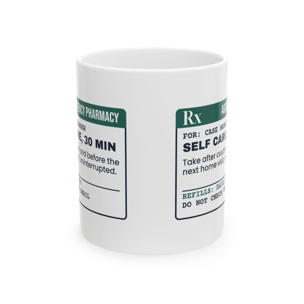 Social Worker Coffee Mug Self Care 30 Minutes Prescription Label