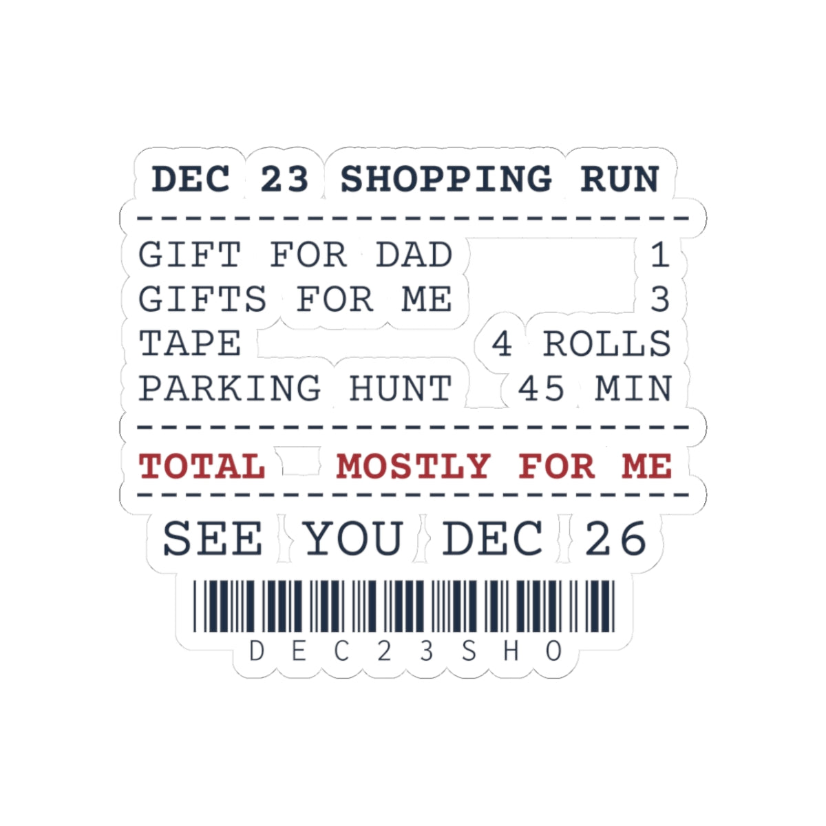 Funny Christmas Sticker Dec 23 Shopping Run Receipt For Shoppers