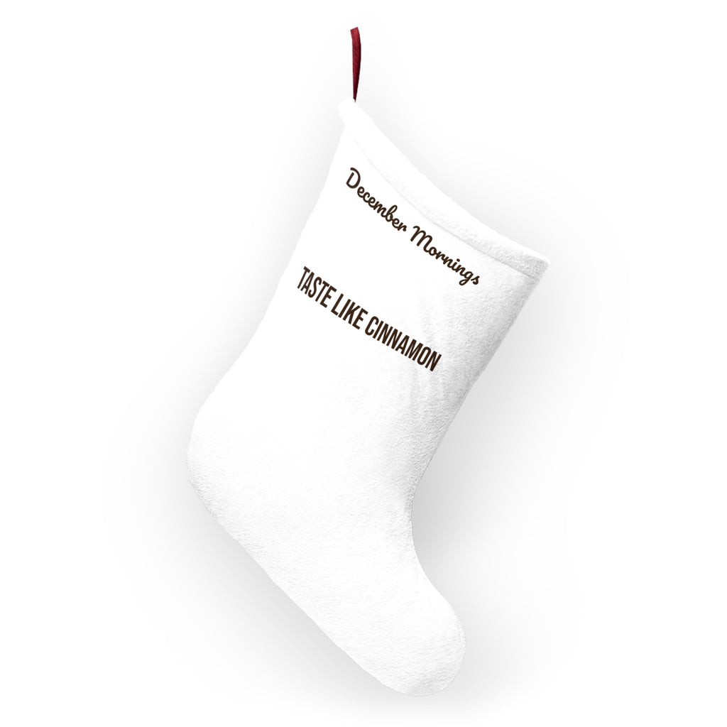 Christmas Stocking December Mornings Taste Like Cinnamon Cozy