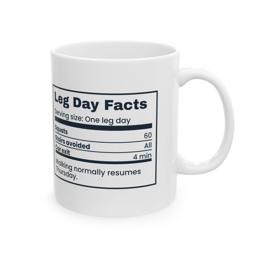 Funny Gym Coffee Mug Leg Day Facts Stairs Avoided