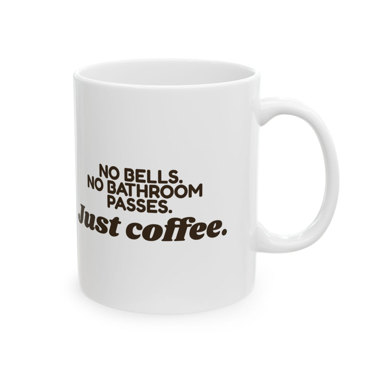 Funny No Bells Teacher Coffee Mug For Teachers