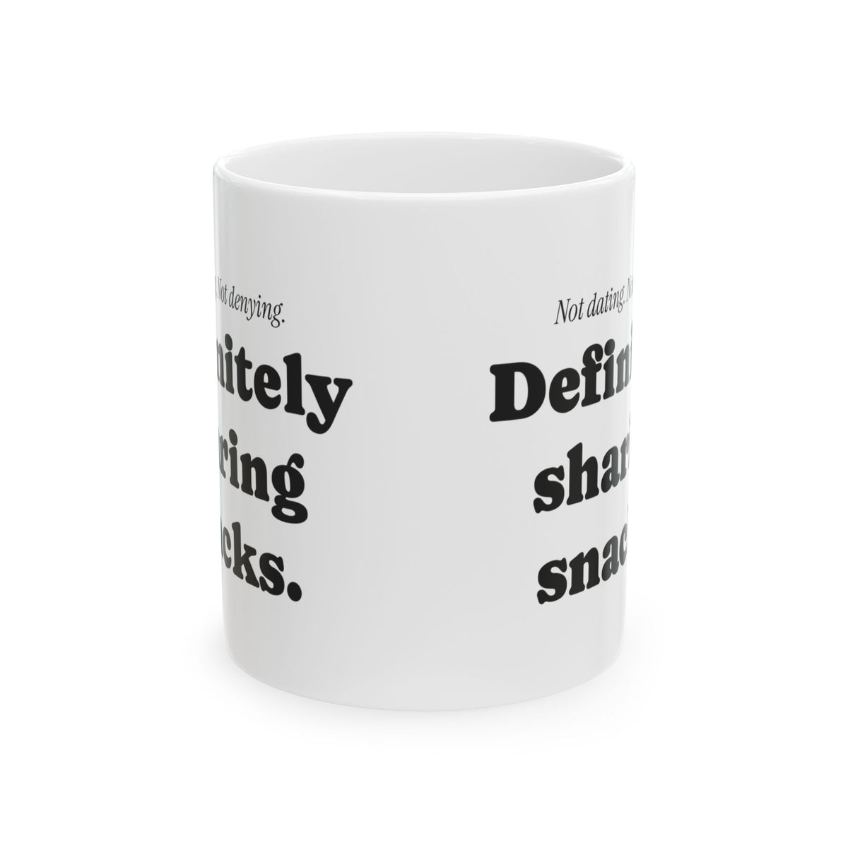 Funny Not Dating Valentine Coffee Mug For Coworkers