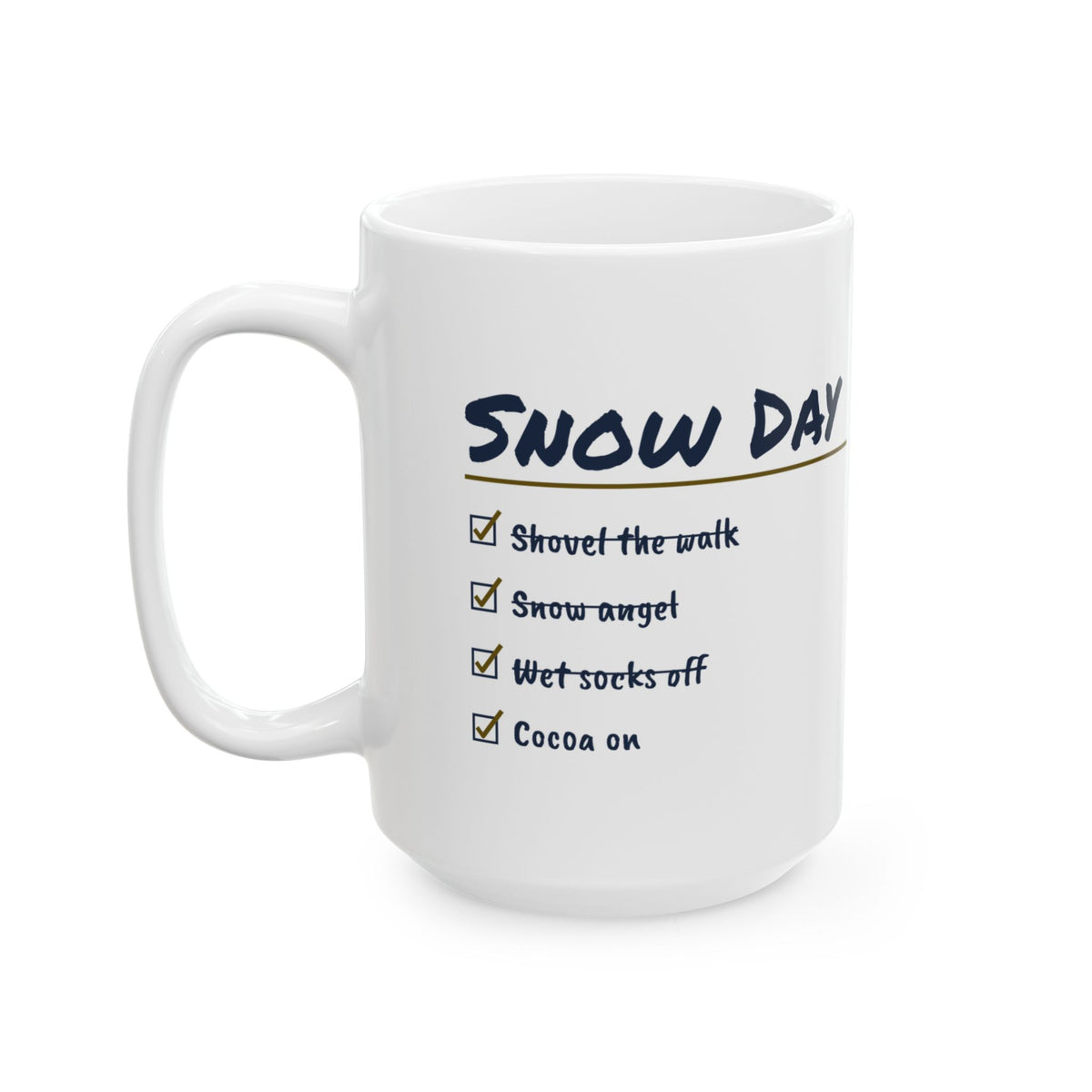 Hot Cocoa Coffee Mug Wet Socks Off Cocoa On Snow Day Checklist