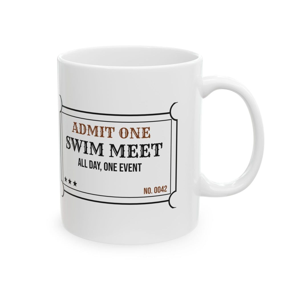 Swim Team Coffee Mug Admit One Swim Meet