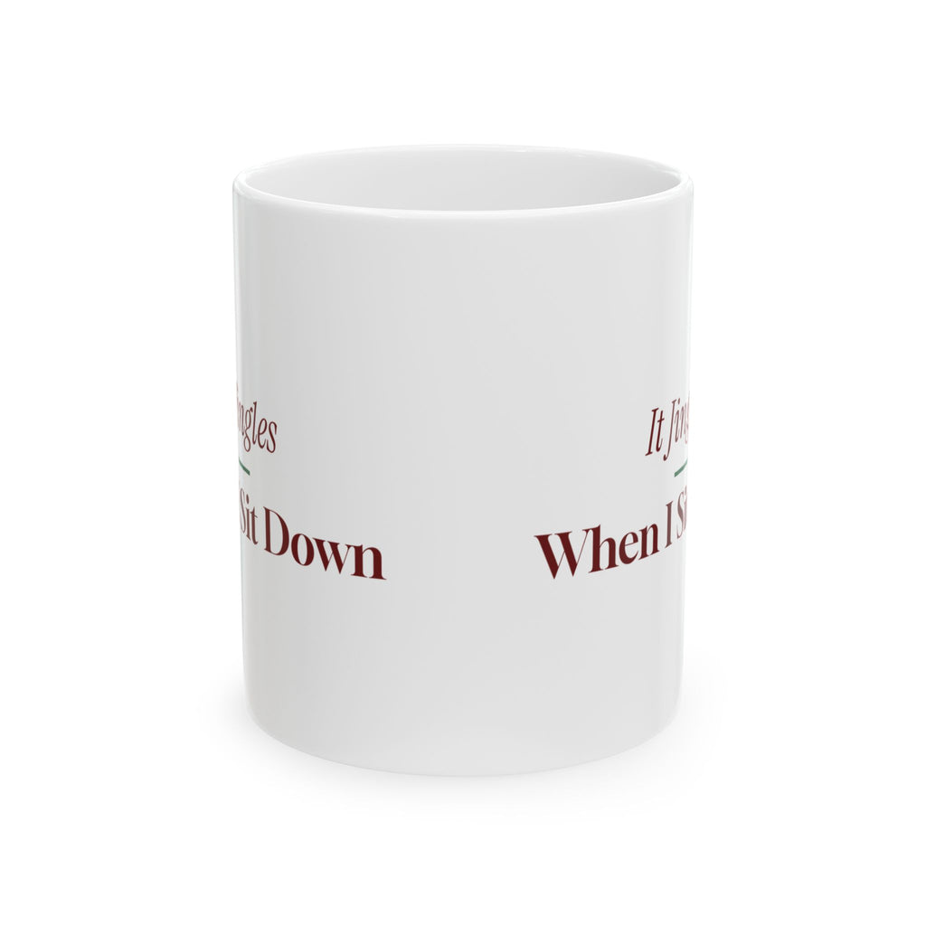 Funny Ugly Sweater Coffee Mug It Jingles When I Sit Down
