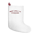 Funny Christmas Stocking Most Likely To Put The Star On Crooked