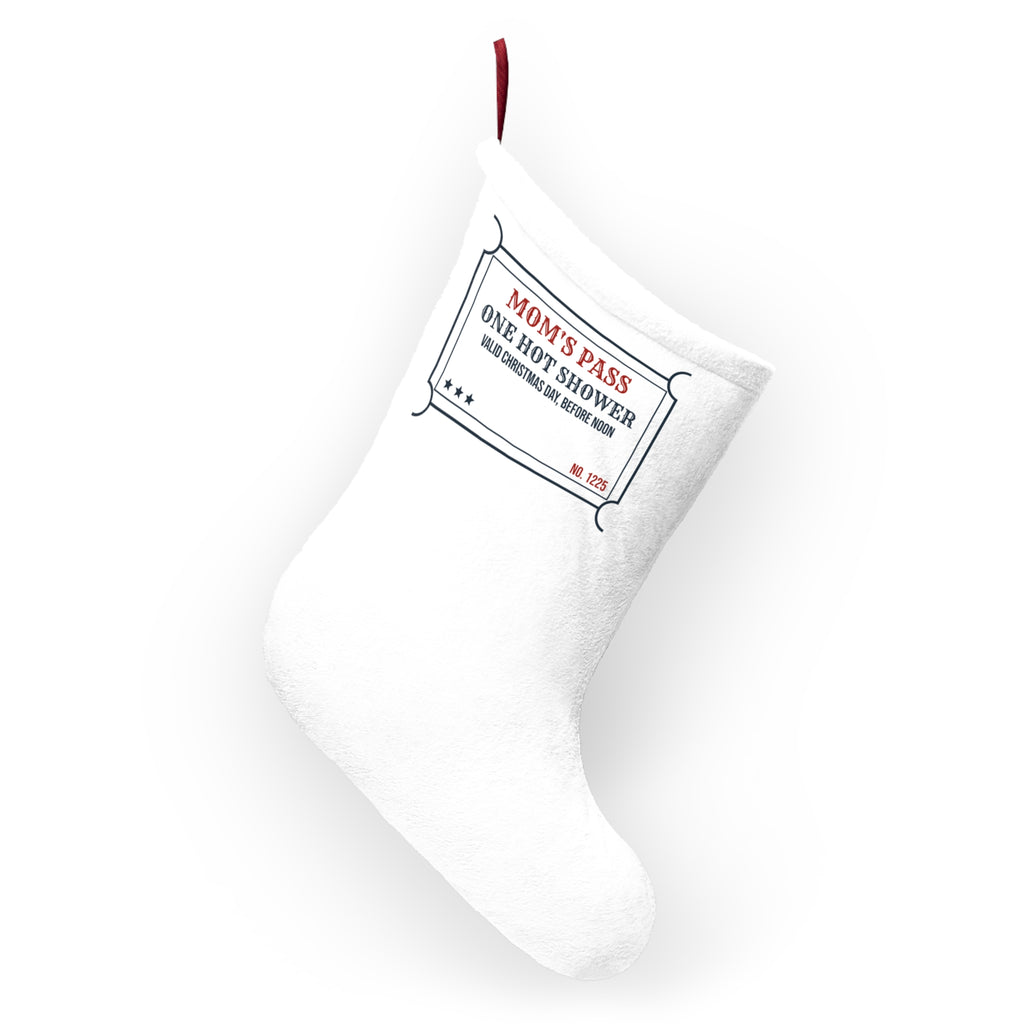 Funny Mom Christmas Stocking One Hot Shower Christmas Day Pass