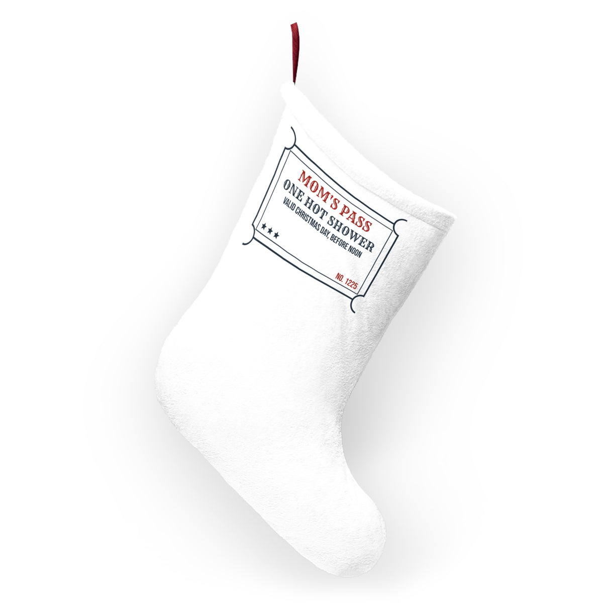 Funny Mom Christmas Stocking One Hot Shower Christmas Day Pass