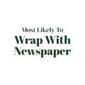 Funny Christmas Family Sticker Most Likely To Wrap With Newspaper