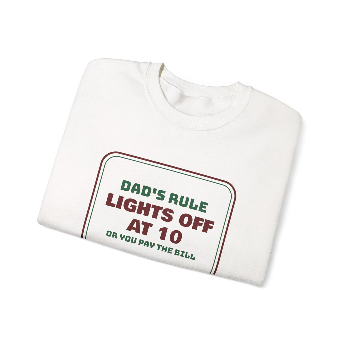 Funny Christmas Dad Sweatshirt Lights Off At 10 Or Pay The Bill