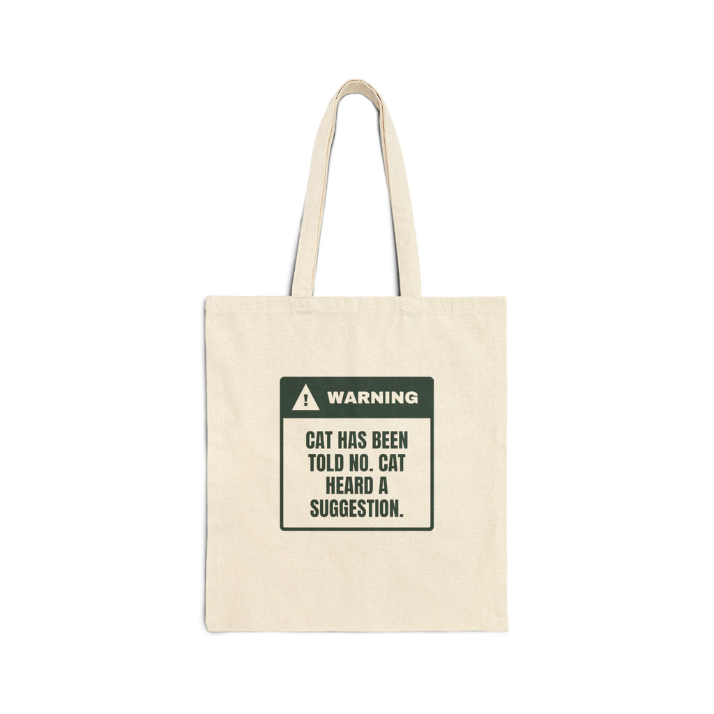 Funny Cat Christmas Tote Bag Warning Cat Heard A Suggestion