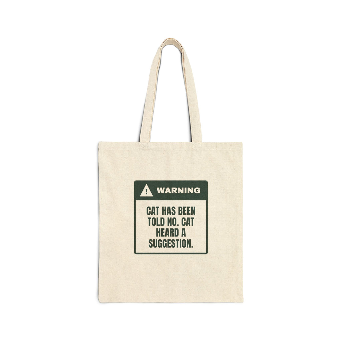 Funny Cat Christmas Tote Bag Warning Cat Heard A Suggestion