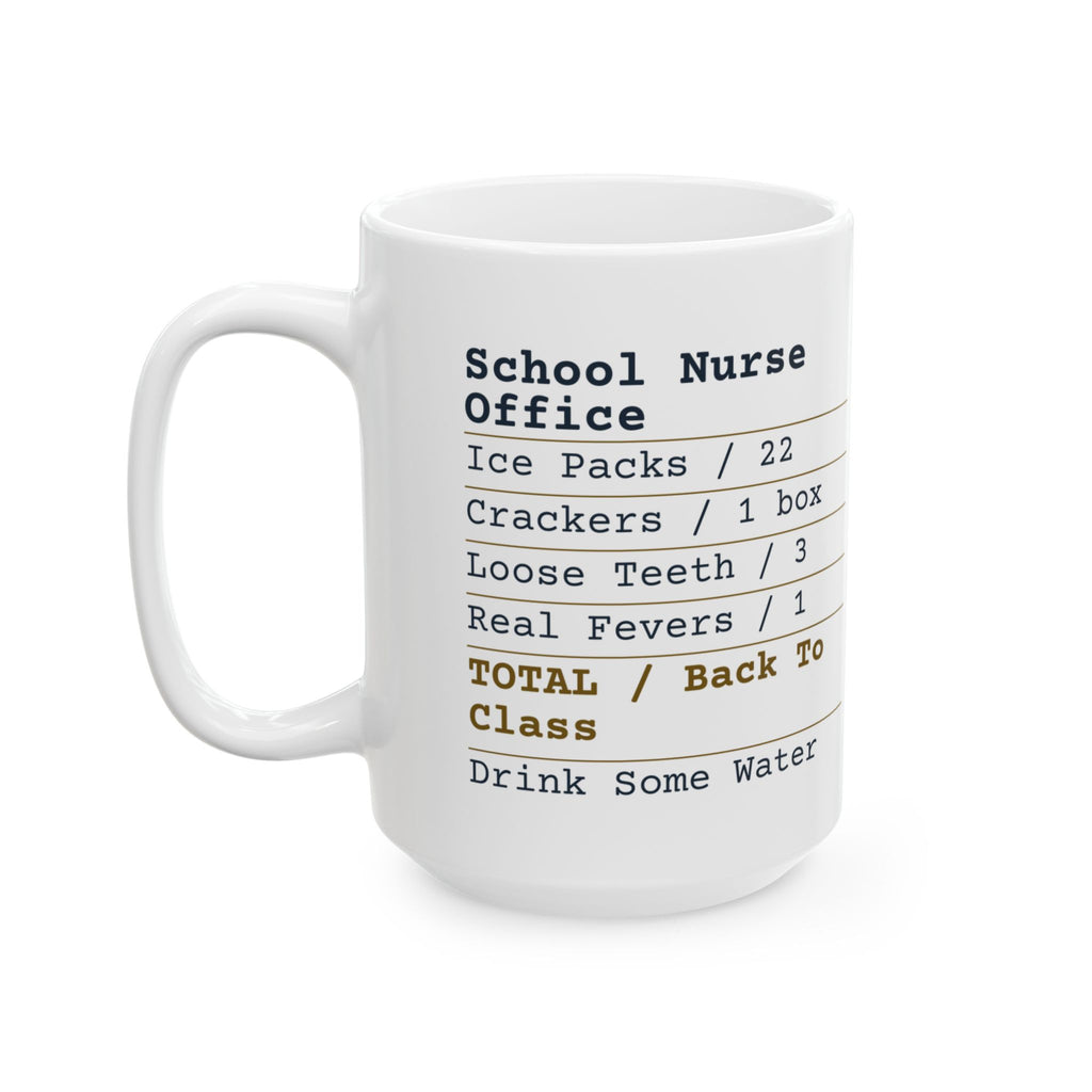 Funny School Nurse Coffee Mug Nurse Office Receipt For School Nurses