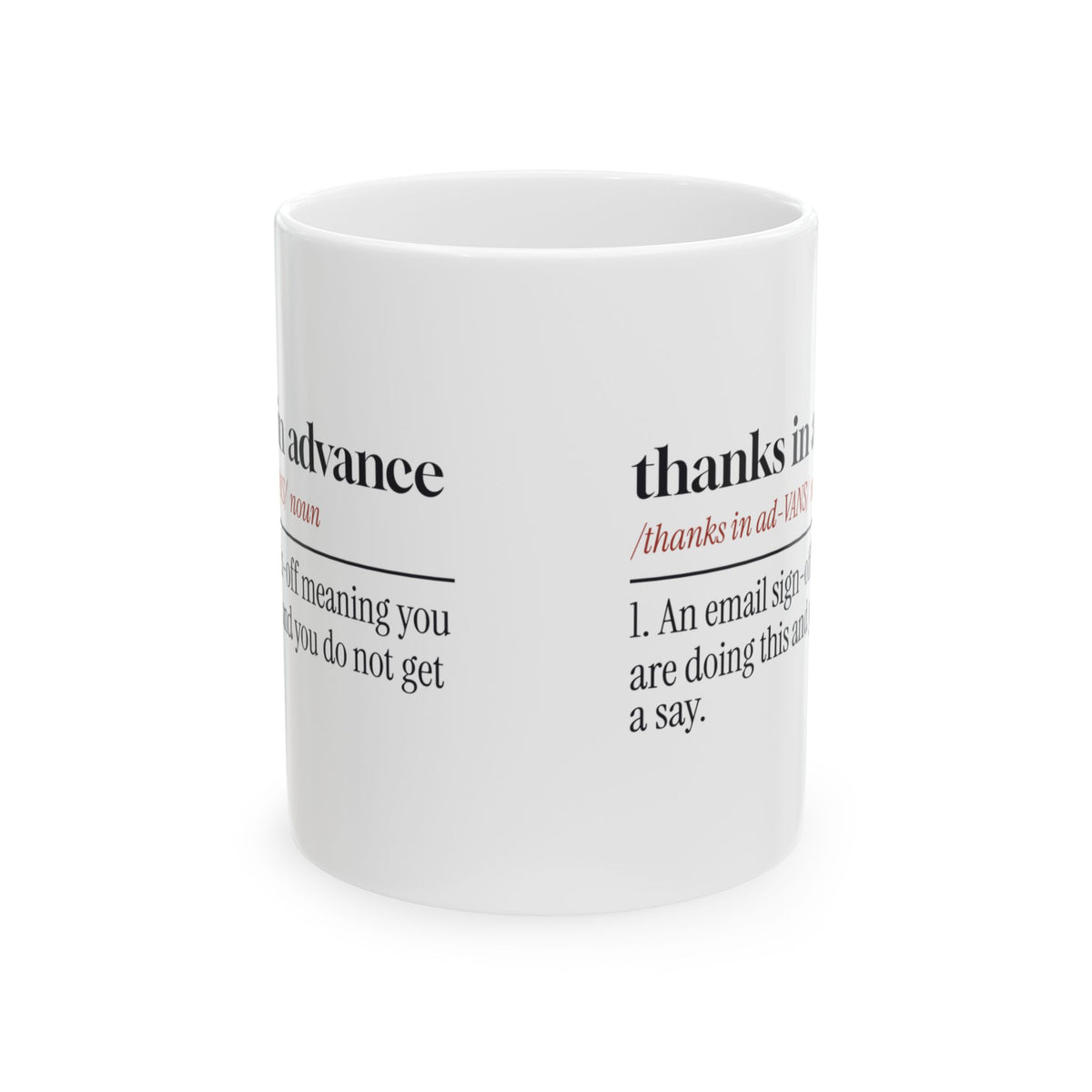 Funny Sarcastic Coffee Mug Thanks In Advance Dictionary For Office