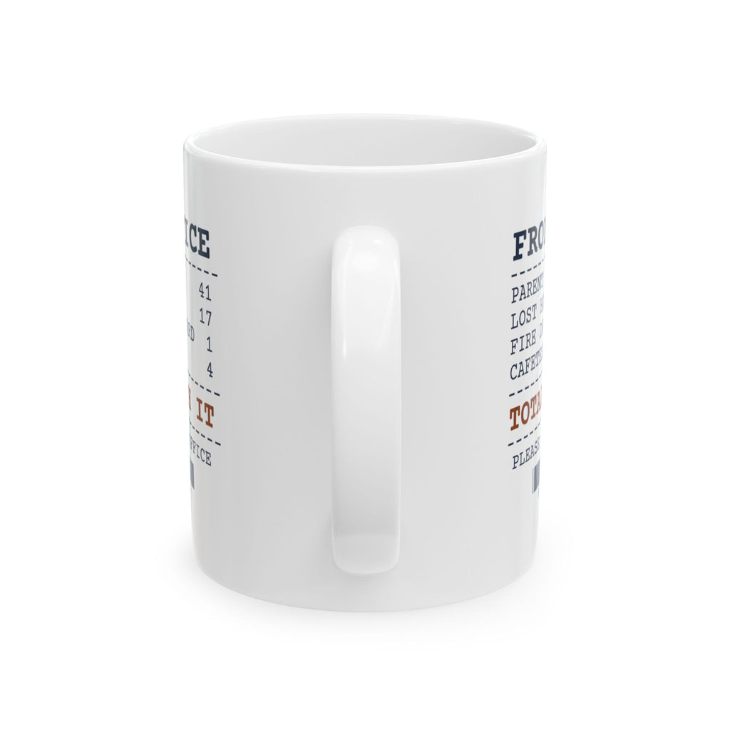 Funny Principal Coffee Mug Front Office Receipt Lost Hoodies Worth It
