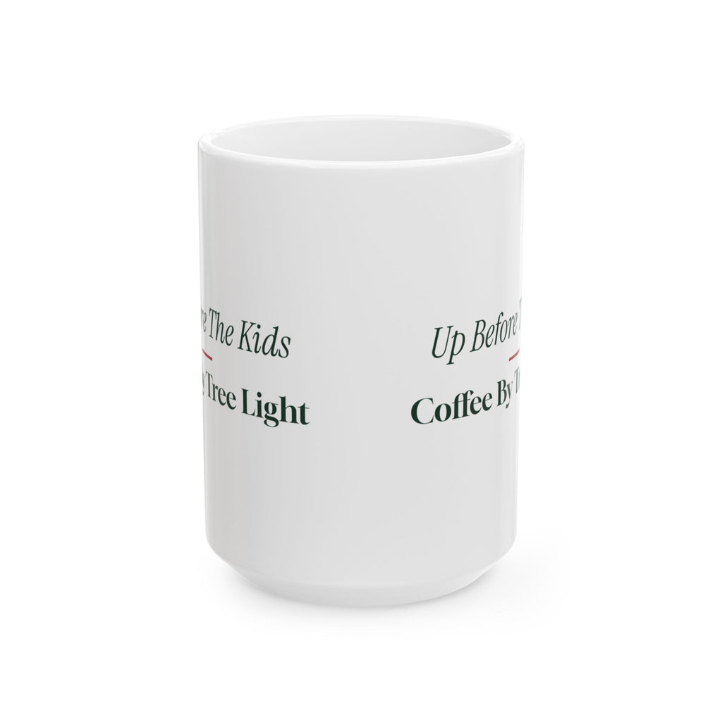Funny Christmas Coffee Mug Up Before The Kids Coffee By Tree Light