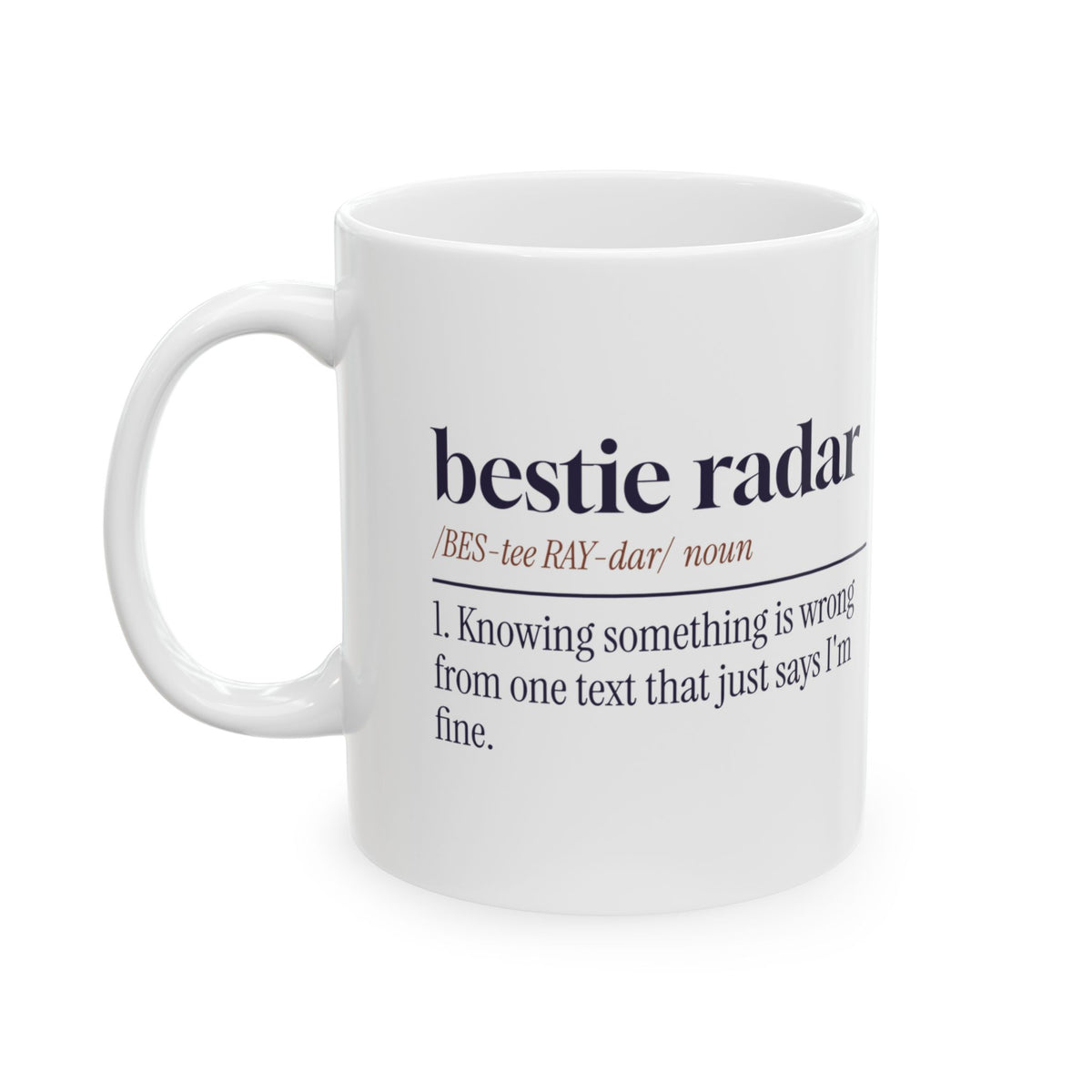 Bestie Coffee Mug Bestie Radar Dictionary Definition