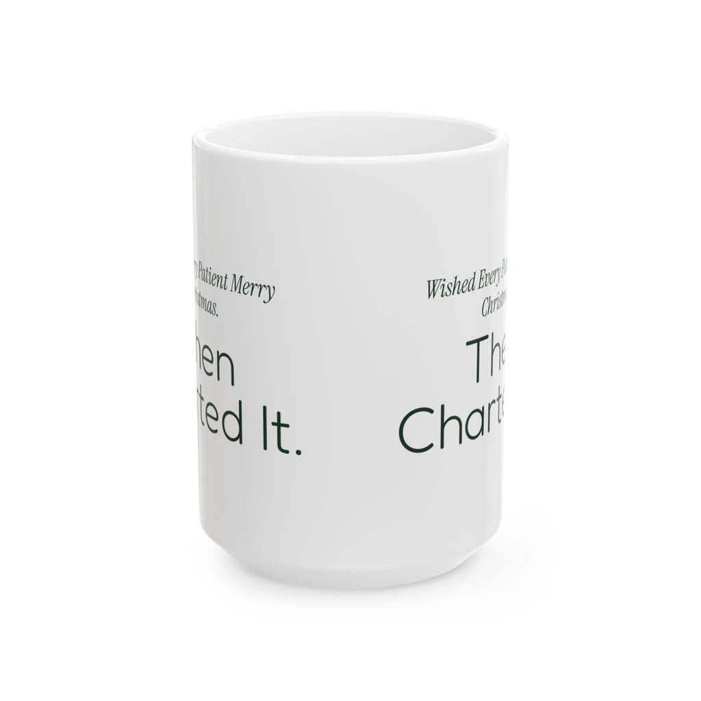 Funny Nurse Christmas Coffee Mug Wished Every Patient Merry Christmas