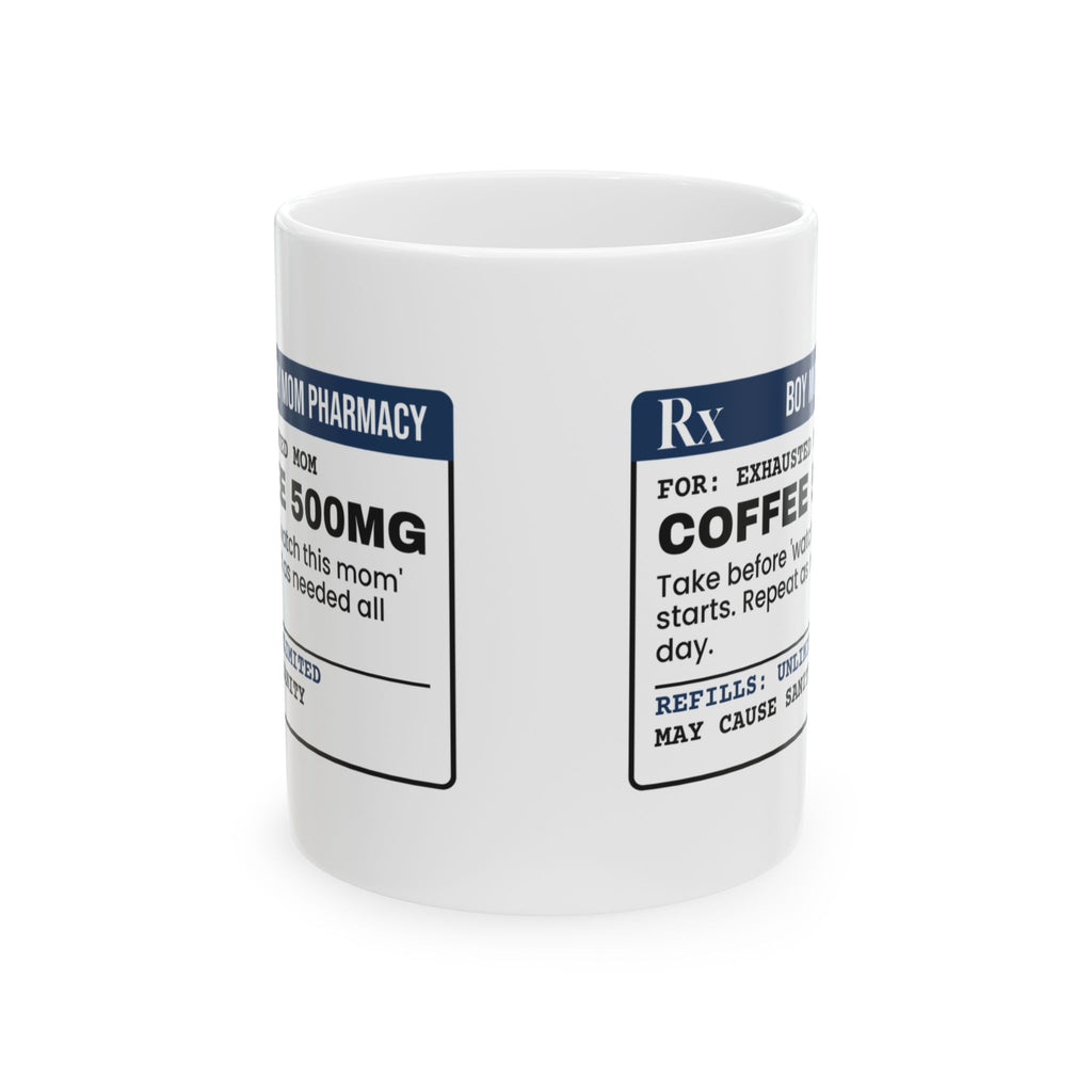 Boy Mom Coffee Mug Boy Mom Pharmacy Coffee 500mg