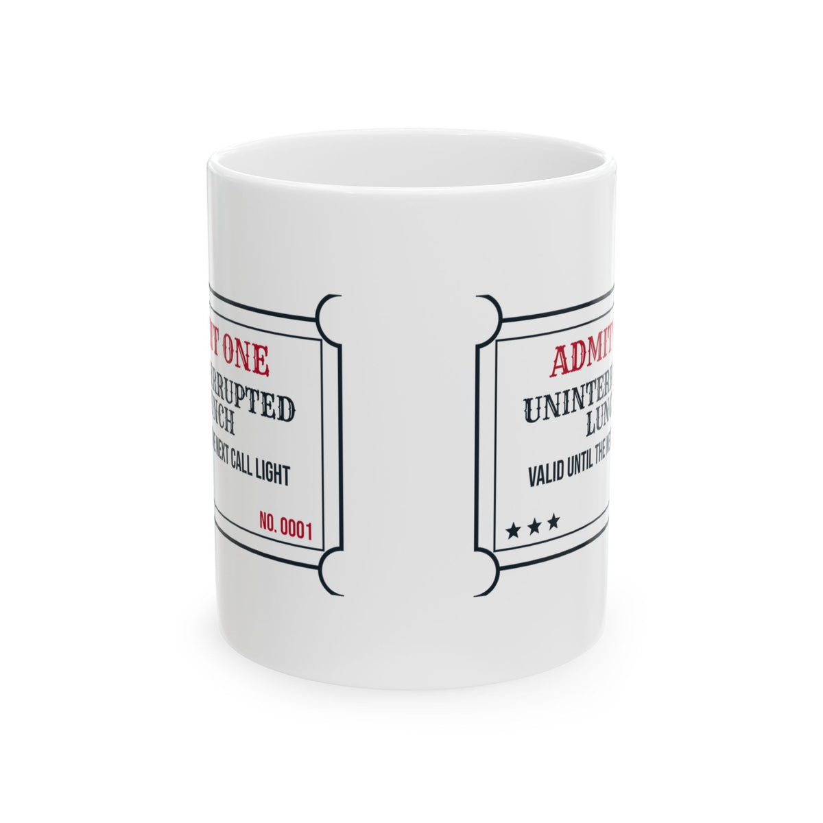 Funny Nurse Coffee Mug Valid Once Uninterrupted Lunch
