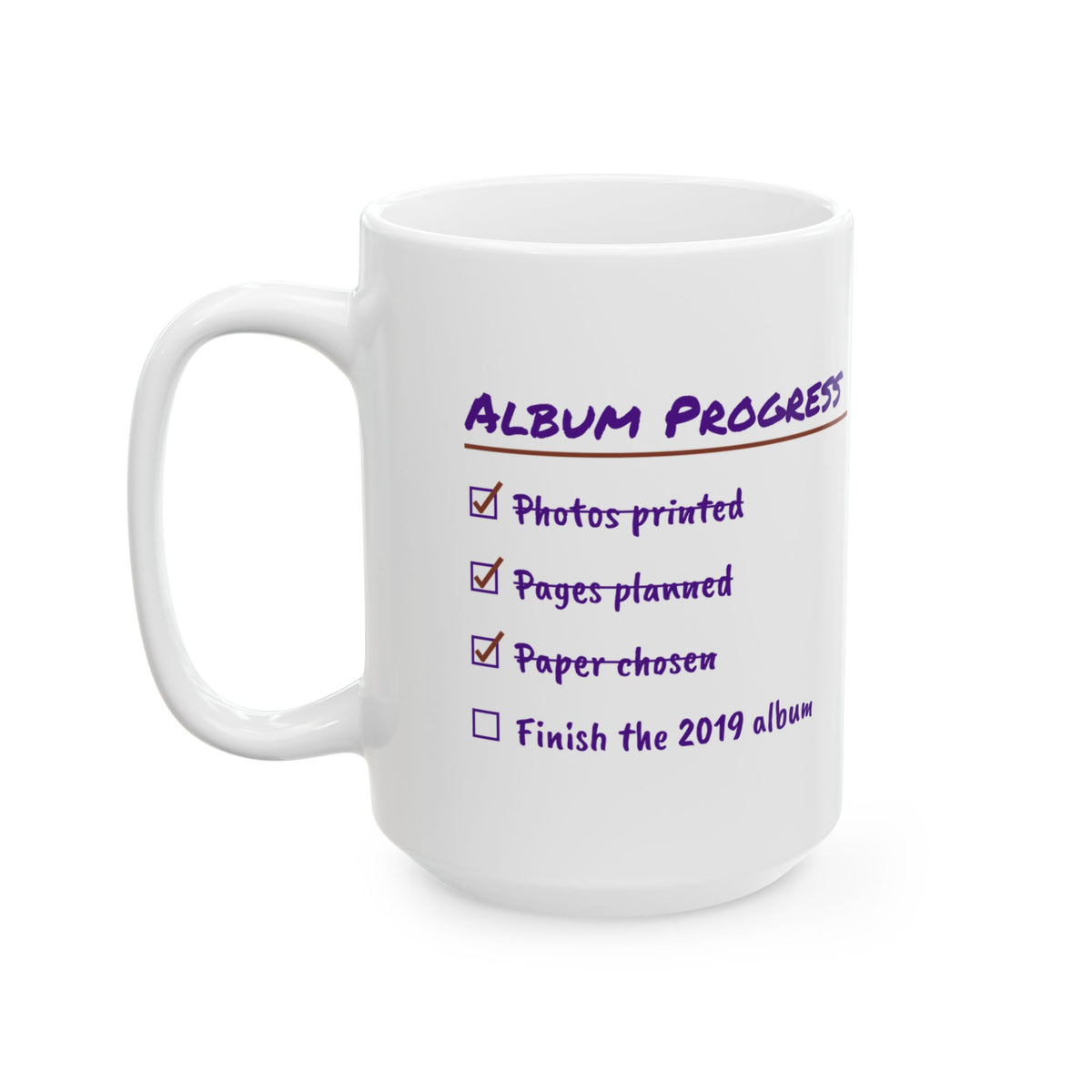 Funny Scrapbooking Coffee Mug Album Progress Checklist For Scrapbookers