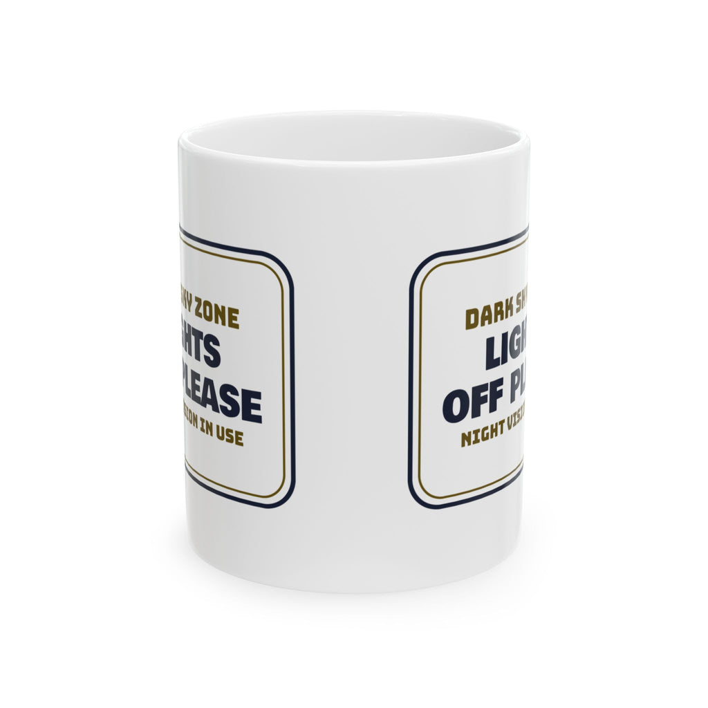 Funny Astronomy Coffee Mug Lights Off Night Vision In Use Sign