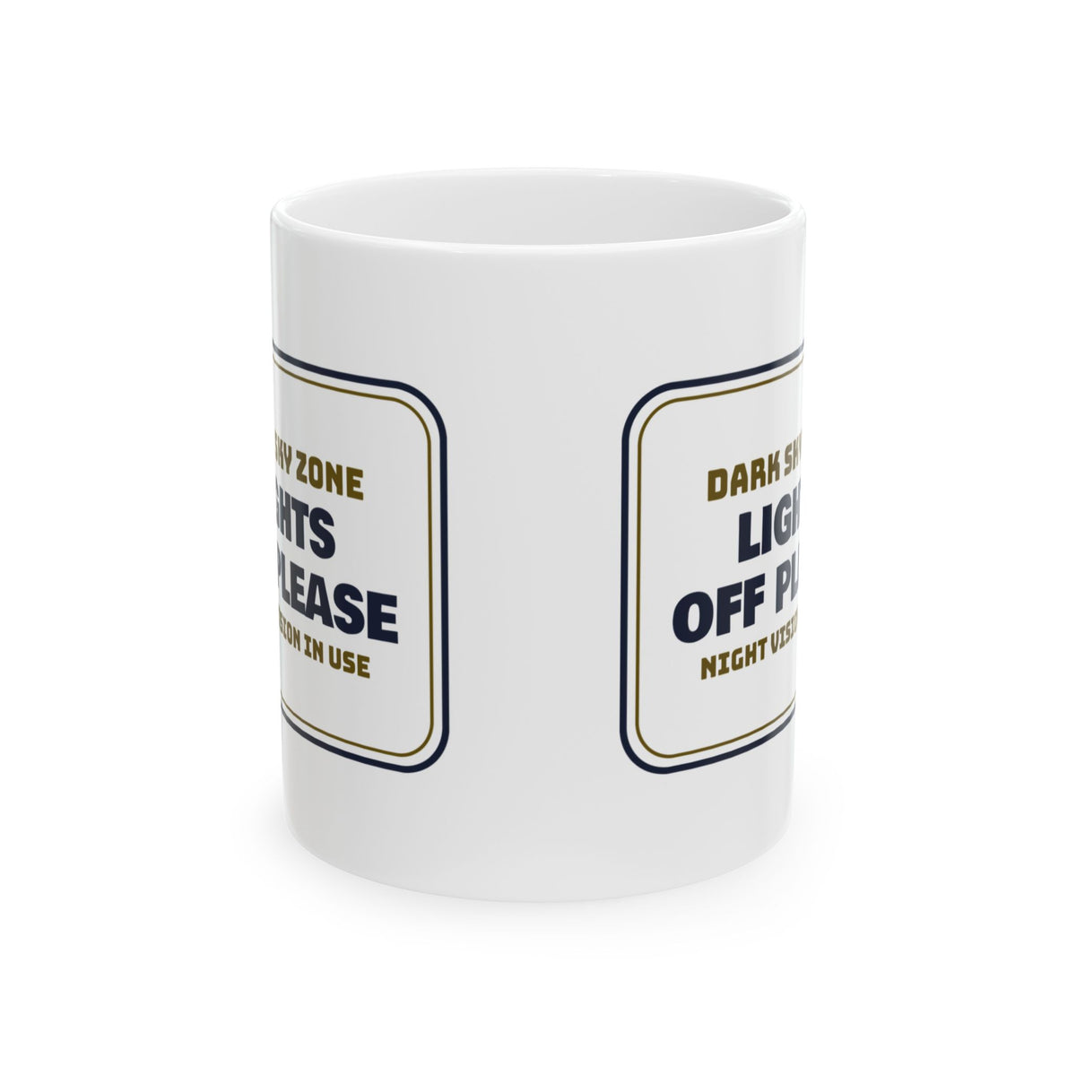 Funny Astronomy Coffee Mug Lights Off Night Vision In Use Sign