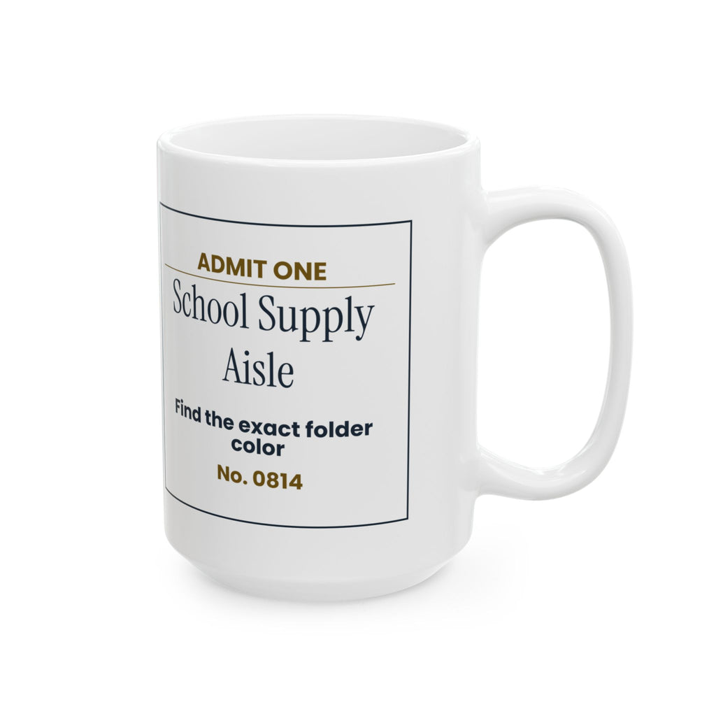 Funny Back To School Coffee Mug School Supply Aisle Ticket For Parents