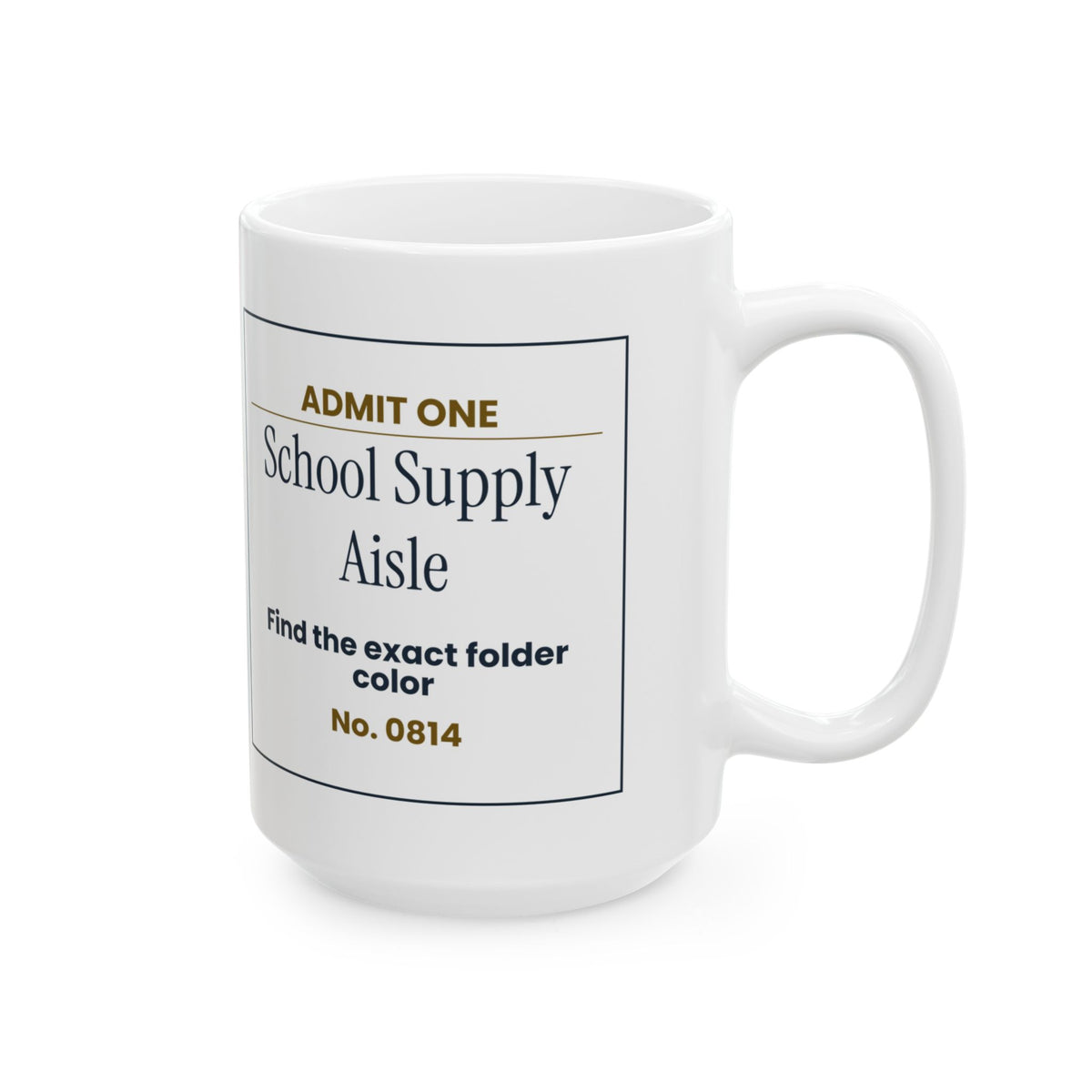 Funny Back To School Coffee Mug School Supply Aisle Ticket For Parents
