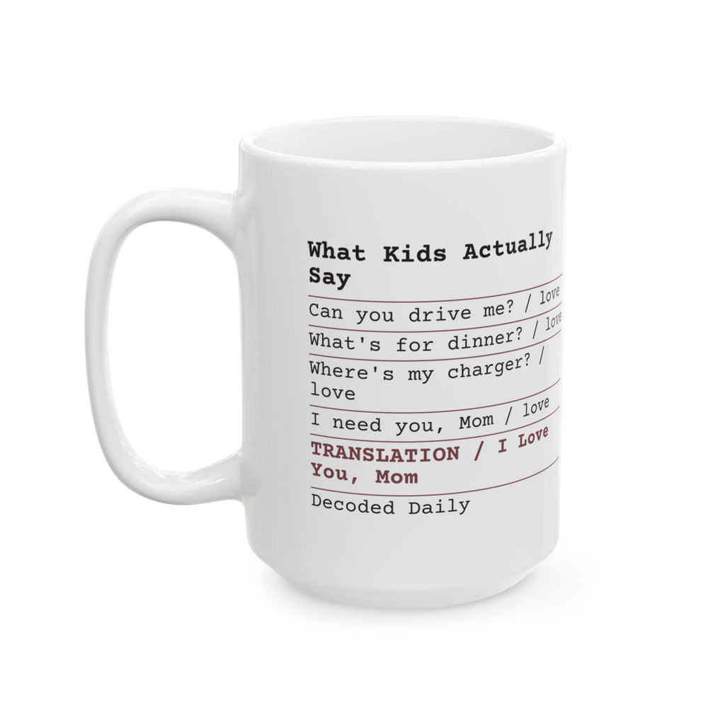 Funny Mom Receipt Coffee Mug I Love You Translated