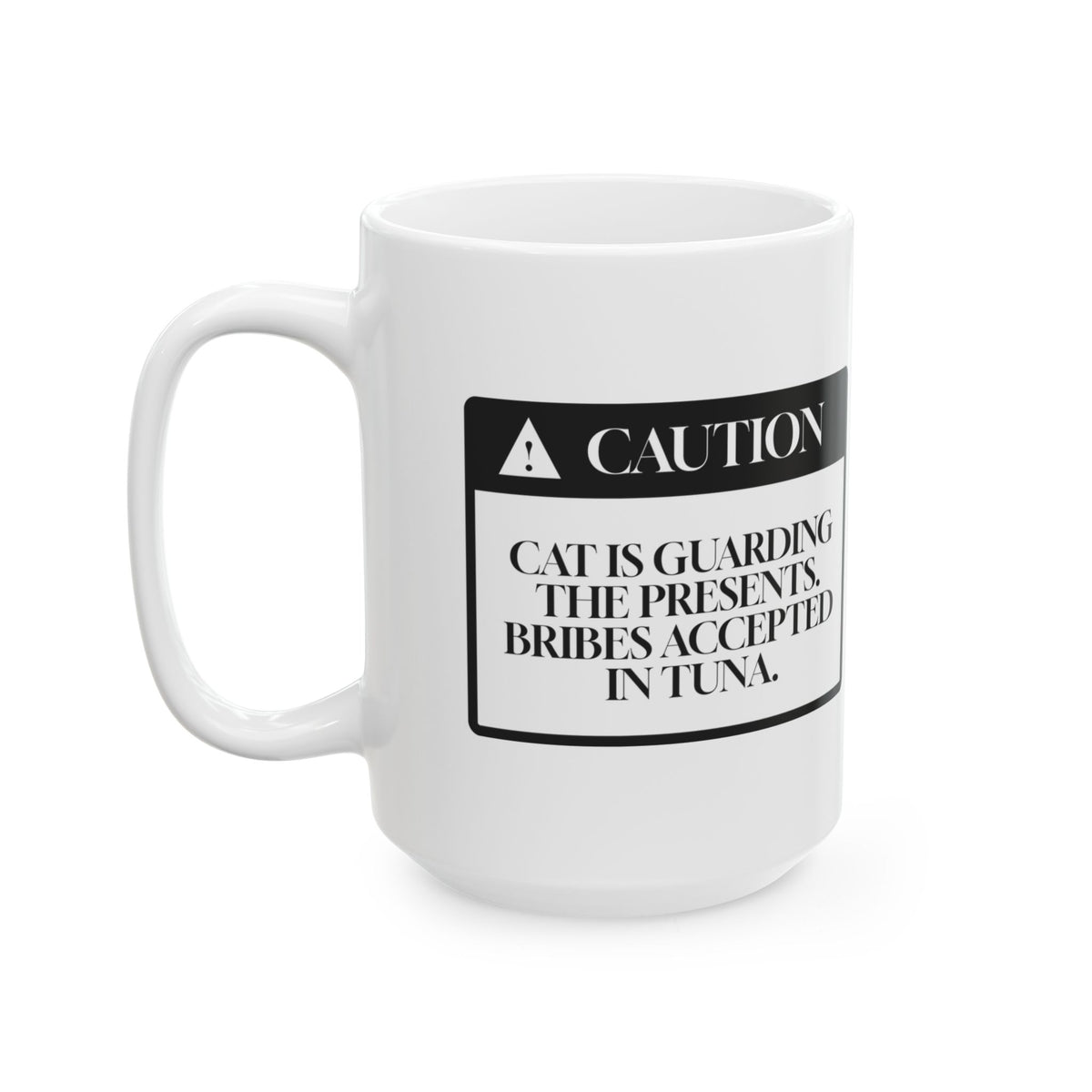 Funny Christmas Coffee Mug Cat Guarding The Presents Warning Label