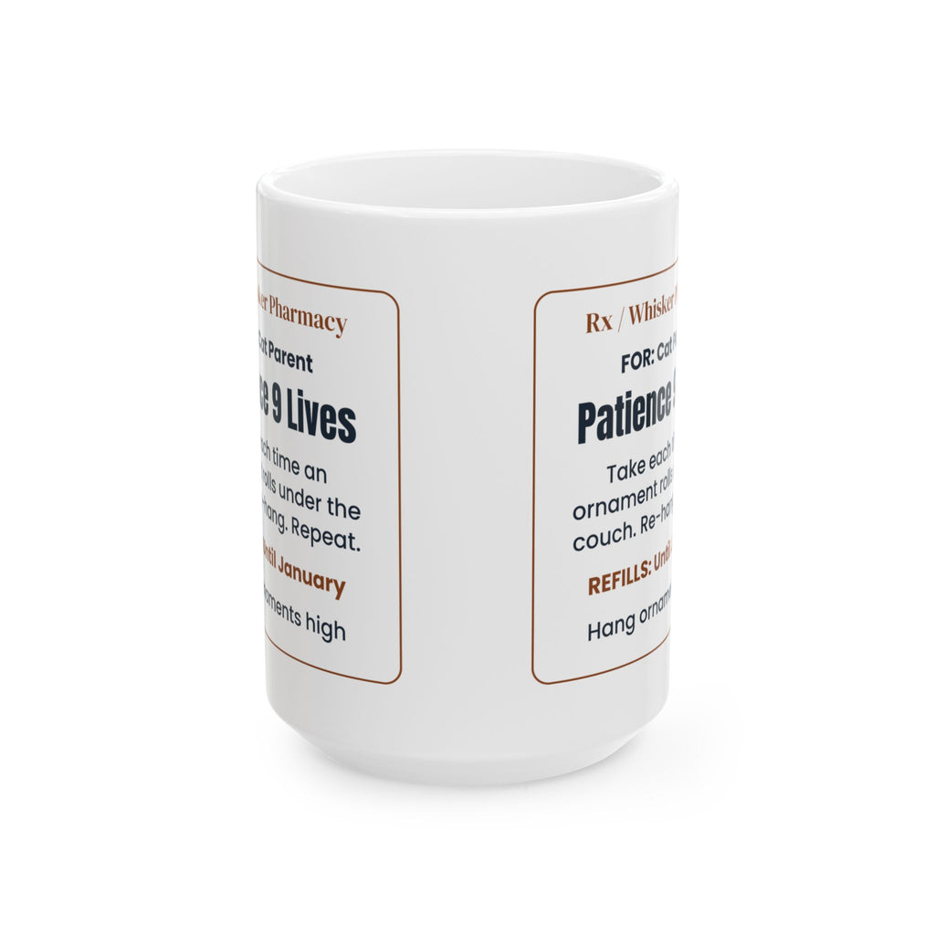 Funny Christmas Coffee Mug Patience 9 Lives Cat Owner Prescription