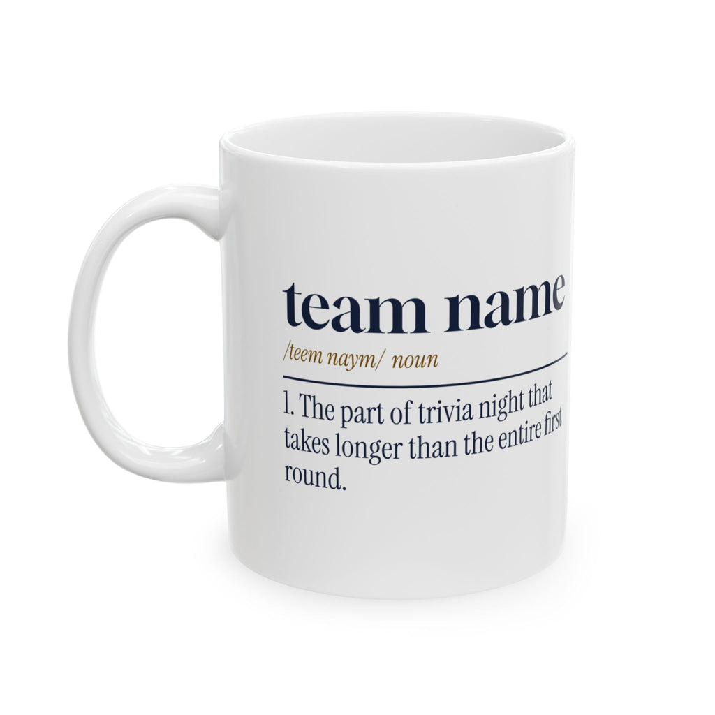 Funny Trivia Night Mug Team Name Dictionary Definition