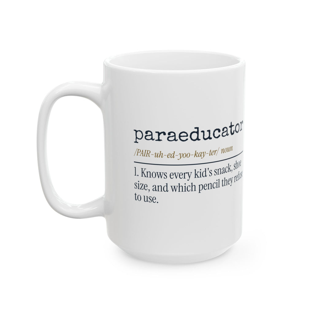 Funny Paraeducator Coffee Mug Dictionary Definition For Para Staff